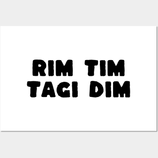 rim tim tagi dim Posters and Art